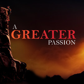 Part 6: The Passionate Prevailer (TV) - A Greater Passion (TV)