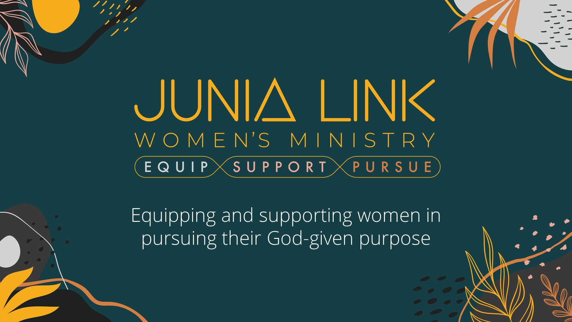 Equipping & Supporting Women in Pursuing their God-given Purpose