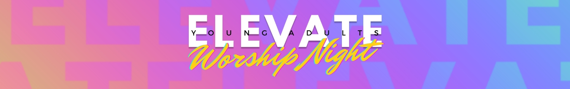 Section header graphic: Elevate Young Adults Worship Night