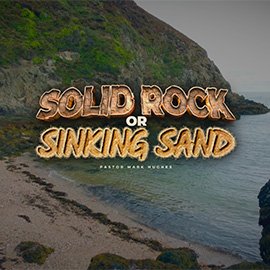 Part 3: What is Wisdom? (TV) - Solid Rock or Sinking Sand (TV)